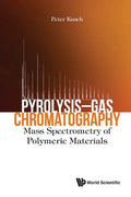 Pyrolysis-Gas Chromatography: Mass Spectrometry of Polymeric Materials - Hardcover