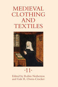Medieval Clothing and Textiles 11 - Hardcover