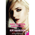 Early to Death, Early to Rise - Paperback