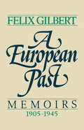A European Past: Memoirs, 1905-1945 - Paperback