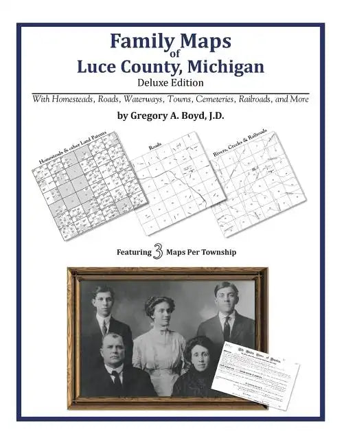 Family Maps of Luce County, Michigan - Paperback