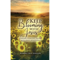 Keep Blooming with Jesus - Paperback