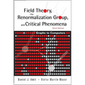 Field Theory, the Renormalization Group, and Critical Phenomena: Graphs to Computers (3rd Edition) - Paperback