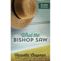 What the Bishop Saw: Volume 1 - Paperback