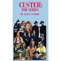 Custer: The Series - Hardcover