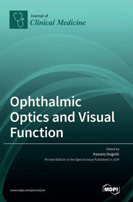Ophthalmic Optics and Visual Function - Hardcover