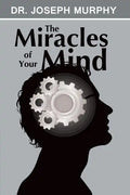 The Miracles of Your Mind - Paperback