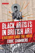 Black Artists in British Art: A History Since the 1950s - Paperback