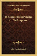 The Medical Knowledge of Shakespeare - Paperback