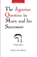 The Agrarian Question in Marx and his Successors, Vol. 1 - Paperback