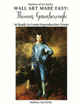 Wall Art Made Easy: Thomas Gainsborough: 30 Ready to Frame Reproduction Prints - Paperback