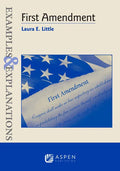 Examples and Explanations for First Amendment Law - Paperback