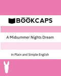 A Midsummer Nights Dream In Plain and Simple English (A Modern Translation and the Original Version) - Paperback
