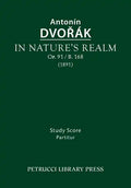 In Nature's Realm, Op.91 / B.168: Study score - Paperback