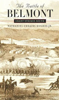 The Battle of Belmont: Grant Strikes South - Paperback