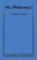 Ah, Wilderness! - Hardcover