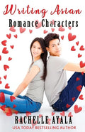 Writing Asian Romance Characters: A Romance In A Month How-To Book - Paperback