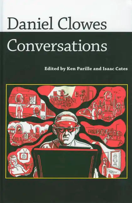 Daniel Clowes: Conversations - Hardcover