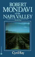 Robert Mondavi of the Napa Valley - Paperback