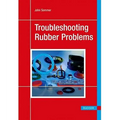 Troubleshooting Rubber Problems - Hardcover