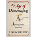 The Age of Deleveraging, Updated Edition: Investment Strategies for a Decade of Slow Growth and Deflation - Paperback