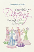 Stumbling Dancing Through Life - Paperback