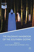 The Palgrave Handbook of the Southern Gothic - Paperback
