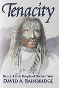 Tenacity: Remarkable People of the Fur War - Paperback