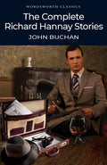 The Complete Richard Hannay Stories - Paperback