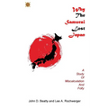 Why the Samurai Lost Japan: A Study in Miscalculation and Folly - Paperback