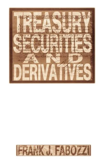 Treasury Securities and Derivatives - Hardcover