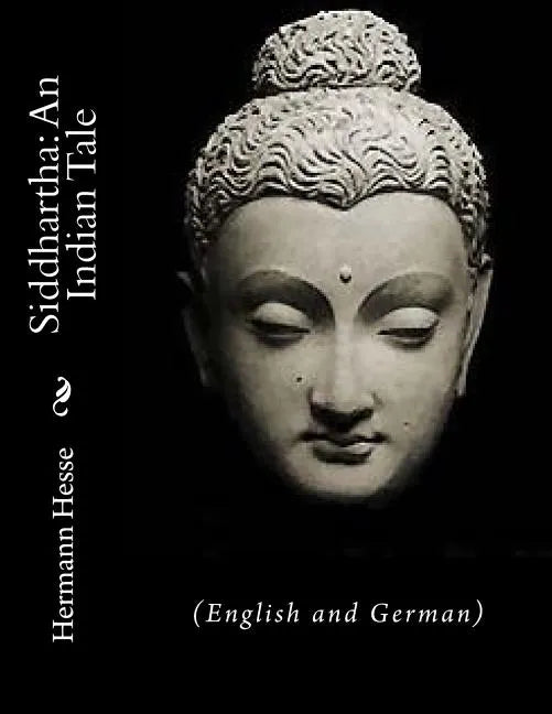Siddhartha: An Indian Tale: (English and German) - Paperback