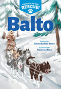Balto (Animals to the Rescue #1) - Paperback