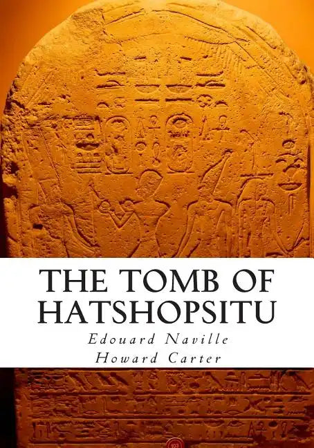 The Tomb of Hatshopsitu - Paperback