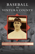 Baseball in Ventura County - Hardcover