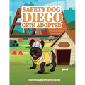 Safety Dog Diego Gets Adopted - Paperback
