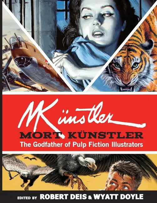 Mort Künstler: The Godfather of Pulp Fiction Illustrators - Paperback