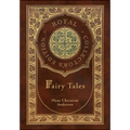 Hans Christian Andersen's Fairy Tales (Royal Collector's Edition) (Case Laminate Hardcover with Jacket) - Hardcover