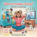 "What Is Mommy Doing?": A book about postpartum and how it affects the entire family - Paperback