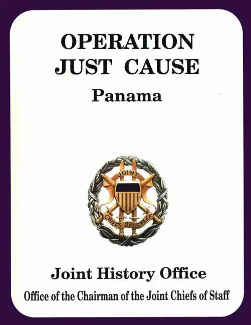 Operation Just Cause Panama - Paperback