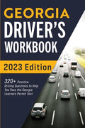 Georgia Driver's Workbook: 320+ Practice Driving Questions to Help You Pass the Georgia Learner's Permit Test - Paperback