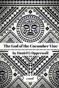 The God of the Cucumber Vine - Paperback