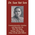 Dr. Sun Yat Sen: Commemorative Articles and Speeches - Paperback