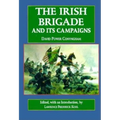 The Irish Brigade: And Its Campaigns - Hardcover