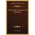 On the Study of Dreams and Hypnotism - Hardcover