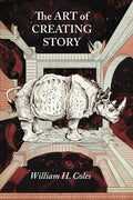 The Art of Creating Story - Hardcover