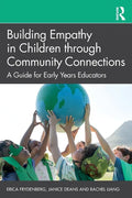 Building Empathy in Children Through Community Connections: A Guide for Early Years Educators - Paperback