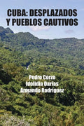 Cuba: Desplazados y pueblos cautivos - Paperback