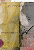 Duane Linklater: Mymothersside - Paperback