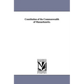 Constitution of the Commonwealth of Massachusetts. - Paperback